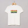 Miami Super Vibes T Shirt