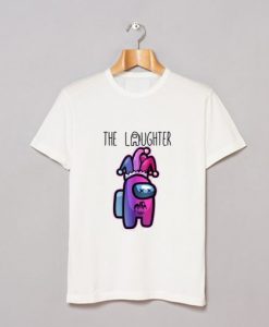 The Laughter – Among Us T Shirt