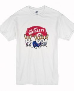 We Love Wrigley T-Shirt