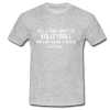 All I Care About Is Volleyball And Like Maybe 3 People And Food T Shirt