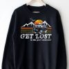 Get lost in the great outdoors Sweatshirt