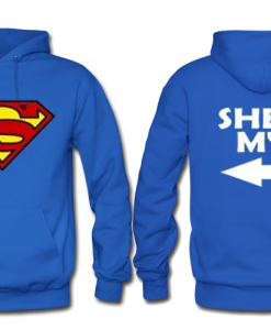 He’s My Superman Hoodie Two Side