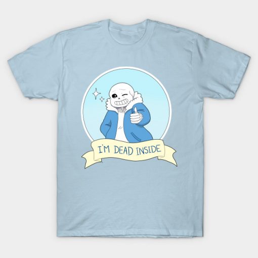 I’m Dead Inside T-Shirt