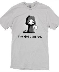 I’m Dead Inside TShirt