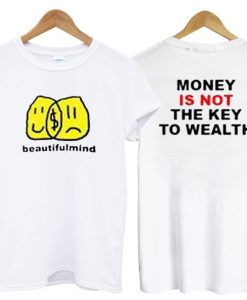 Jon Bellion Beautiful Mind Money Is Not The Key To Wealth T Shirt Twoside