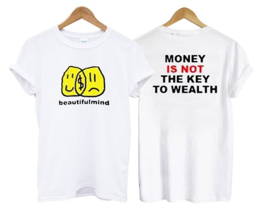 Jon Bellion Beautiful Mind Money Is Not The Key To Wealth T Shirt Twoside