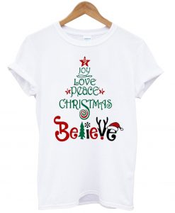 Joy Love Peace Believe T-Shirt