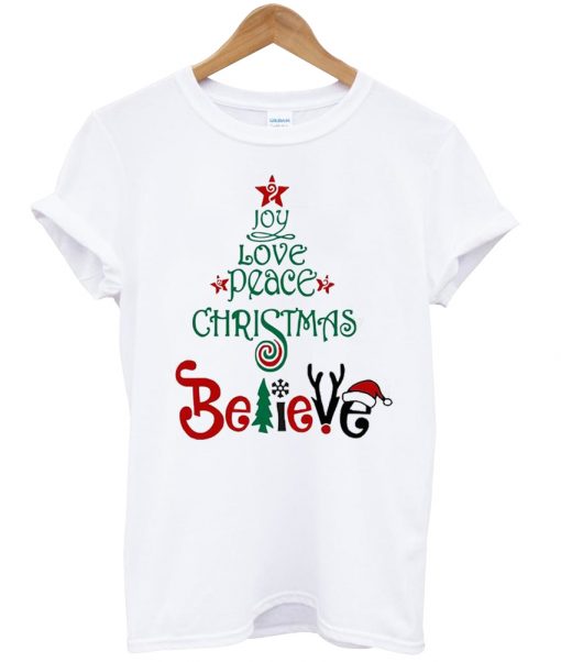 Joy Love Peace Believe T-Shirt