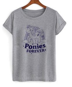 ponies forever T shirt