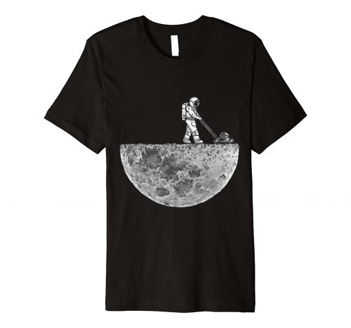 Astronaut Mowing On The Moon T-Shirt