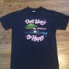 California dont worry be happy tshirt