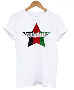 Every NIgga Is A Star T Shirt