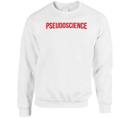 Pseudoscience Netflix Inspired Sweatshirt