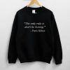 The only rule is don’t be boring Paris Hilton quote Sweatshirt