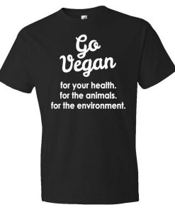 Go Vegan T Shirt