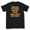 Good Sex no stress T Shirt Back