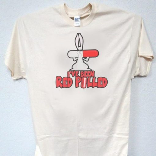 I’ve Been Red Pilled White Rabbit T-Shirt