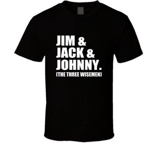 Jim Jack Johnny Three Wisemen T Shirt