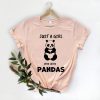Just A Girl Who Loves Pandas t shirt
