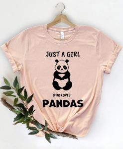 Just A Girl Who Loves Pandas t shirt