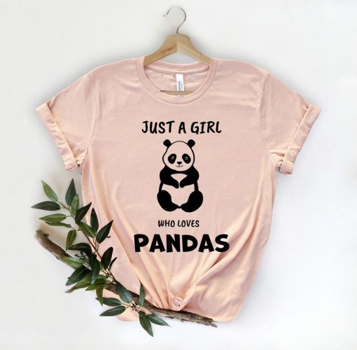 Just A Girl Who Loves Pandas t shirt