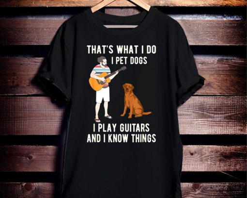 That's What I Do I Pet Dogs t shirt