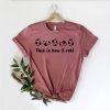 This is How I Roll Shirt