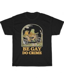 Frog and Toad - Be Gay Do Crime Classic T-Shirt