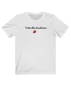 Tastes Like Strawberries Harry Fan T-shirt