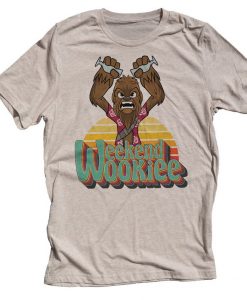 Weekend Wookie Shirt