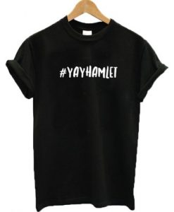 Yayhamlet T-shirt