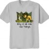 king of all the wild thing t shirt