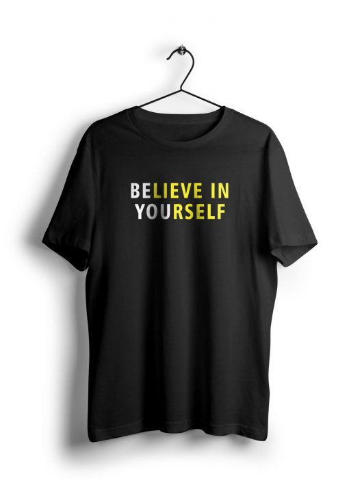 Believe In Yourself t shirt