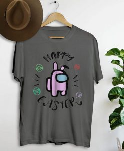 Happy Easter Among Us T-Shirt