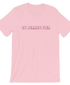 Yo Perreo Sola shirt