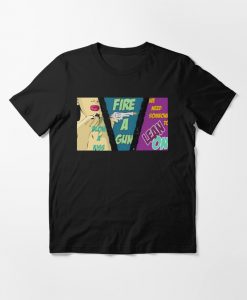 Blow a Kiss Fire a Gun tshirt