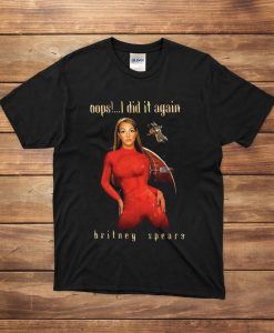 Britney Spears Oops I Did It Again T-Shirt