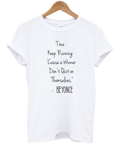 I’ma Keep Running t shirt