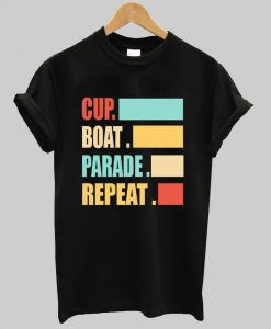 Cup Boat Parade Repeat Tshirt