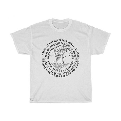 Emancipate yourselves from mental slavery tshirt