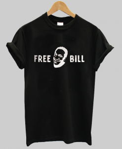 Funny Free Bill Shirt