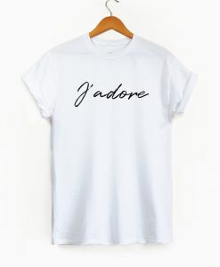 J'Adore Shirt