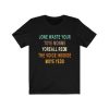 Jone Waste Yore Toye Monme Yorall Rediii – Jone Waste Yore Toye T-Shirt