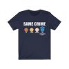 Same Crime T-shirt