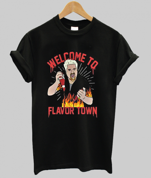 Welcome to Flavortown T shirt