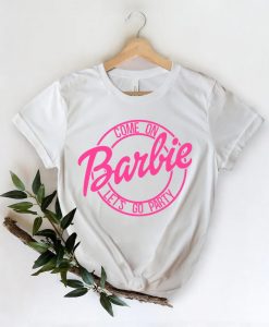 Come on Barbie Lets Go Party Shirt - Little Girl Shirt