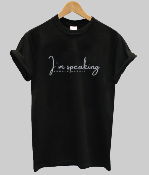 im speaking kamala haris t shirt