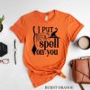 i put a spell on you t-shirt