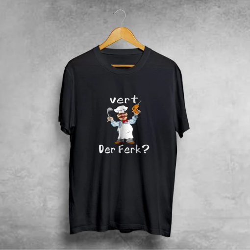 The Swedish chef Vert Der Ferk T-Shirt