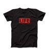 LIFE t shirt